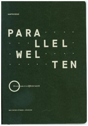 Martin Recke, Volker Martens, Matthias Schrader - Parallelwelten - We are now in a different world