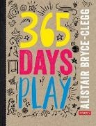 Alistair Bryce-Clegg, Alistair Bryce-Clegg - 365 Days of Play