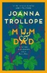 Joanna Trollope - Mum & Dad