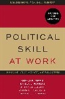 Sherry L. Davidson, B. Parker Ellen, Parker Ellen, B. Parker Ellen III, Gerald R Ferris, Gerald R. Ferris... - Political Skill at Work: Revised and Updated
