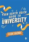 Helen Coleman, Helen Coleman - Your Super Quick Guide to University