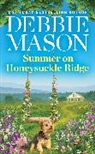 Debbie Mason, Mason Debbie - Summer on Honeysuckle Ridge