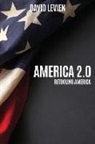 David Levien - America 2.0: Retooling America