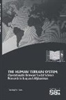 Christopher J. Sims, Strategic Studies Institute (U S - The Human Terrain System: Operationally Relevant Social Science Research in Iraq and Afghanistan