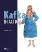 Dylan Scott, Dylan D. Scott - Kafka in Action