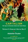 Radha D'Souza, Abdullah Ocalan, Abdullah Öcalan, Ocalan Abdullah - Capitalism: The Age of Unmasked Gods and Naked Kings