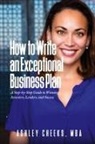 Ashley Cheeks - How to Write an Exceptional Business Plan