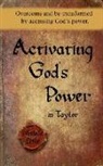 Michelle Leslie - Activating God's Power in Taylor: Overcome and be transformed by accessing God's power