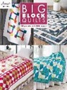 Annie's - Big Block Quilts: 10 Projects with Big Imapct