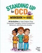 Tyson Reuter - Standing Up to Ocd Workbook for Kids