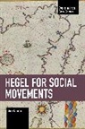 Andy Blunden, Blunden Andy - Hegel for Social Movements