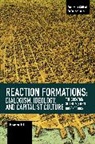 Jonathan Hall - Reaction Formation: Dialogism, Ideology, and Capitalist Culture