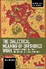 Miszczy&amp;, Milosz Miszczynski, Miłosz Miszczyński, Miosz Miszczyski - The Dialectical Meaning of Offshored Work