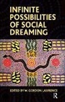W. Gordon Lawrence, W. Gordon Lawrence - Infinite Possibilities of Social Dreaming