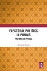 Ashutosh Kumar, Ashutosh (Ahmedabad University Kumar, Ashutosh (Independent Scholar) Kumar, Kumar Ashutosh - Electoral Politics in Punjab