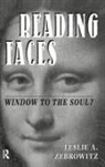 Leslie Zebrowitz, Leslie A. Zebrowitz - Reading Faces
