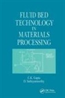 C K Gupta, C. K. Gupta, C. K. (Bhabha Atomic Res Centre Gupta, C. K. Sathiyamoorthy Gupta, D. Sathiyamoorthy, Sathiyamoorthy D. - Fluid Bed Technology in Materials Processing