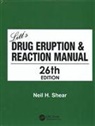 Neil Shear, Neil (Department of Pharmacology and Toxico Shear, Neil H. (University of Toronto School of Me Shear, Neil H. Shear - Litt''s Drug Eruption & Reaction Manual