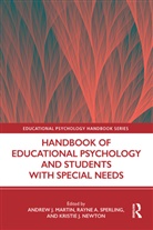 Andrew J Sperling Martin, Andrew J. Martin, Andrew J. Sperling Martin, Kristie J. Newton, Rayne A. Sperling, Andrew J Martin... - Handbook of Educational Psychology and Students With Special Needs