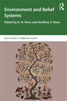 G. N. (Centre for Multidisciplinary Developm Devy, G. N. Davis Devy, Geoffrey V Davis, Geoffrey V. Davis, G N Devy, G. N. Devy - Environment and Belief Systems