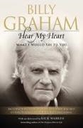 Billy Graham - Hear My Heart What I Would Say to You