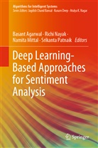 Basant Agarwal, Namita Mittal, Namita Mittal et al, Rich Nayak, Richi Nayak, Srikanta Patnaik - Deep Learning-Based Approaches for Sentiment Analysis