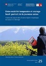 Patrick Rérat, Schweizerische Eidgenossenschaft, Alexandra Stam - Entre mobilité temporaire et ancrage local: Portrait de la jeunesse suisse
