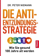 Peter Niemann - Die Anti-Entzündungs-Strategie