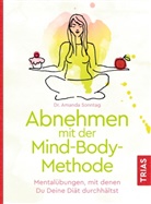 Amanda Sonntag - Abnehmen mit der Mind-Body-Methode