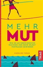 Caroline Foran - Mehr Mut