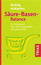 Peter Mayr, Michae Worlitschek, Michael Worlitschek - Richtig einkaufen Säure-Basen-Balance