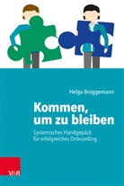 Helga Brüggemann, Arist von Schlippe - Kommen, um zu bleiben