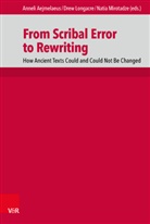 Anna Kharanauli, Amneris Roselli, Ju Trebolle, Anneli Aejmelaeus, Dre Longacre, Drew Longacre... - From Scribal Error to Rewriting