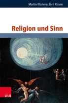 Marti Klüners, Martin Klüners, Jörn Rüsen, Hubig, Hubig, Christoph Hubig... - Religion und Sinn