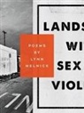 Lynn Melnick - Landscape with Sex and Violence