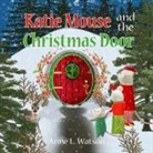 Anne L. Watson, Anne L. Watson - Katie Mouse and the Christmas Door