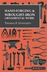 Thomas F. Googerty - Hand-Forging and Wrought-Iron Ornamental Work