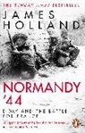 James Holland - Normandy '44