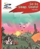 Rufus Baker, Ruth Baker Leask, Tbc, Daniel Whisker - Reading Planet - Go to Sleep, Goats! - Red C: Rocket Phonics