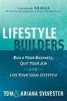 Ariana Sylvester, Tom Sylvester - Lifestyle Builders