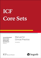 Gerold Stucki, Jerome Bickenbach, Jerome E. Bickenbach, Alarco Cieza, Alarcos Cieza, Meliss Selb... - ICF Core Sets
