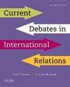 Eric Shiraev, Eric (Professor of International Relations Shiraev, Eric/ Zubok Shiraev, Shiraev Eric, Vladislav Zubok, Vladislav (Professor of International History Zubok... - Current Debates in International Relations