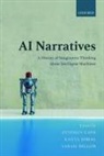 Stephen (Executive Director Cave, Stephen Cave, Stephen (Executive Director Cave, Cave Stephen, Kanta Dihal, Kanta (Research Associate Dihal... - Ai Narratives