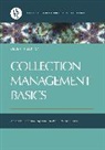 G. Edward Evans, Margaret Saponaro, Margaret Zarnosky Saponaro, Saponaro Margaret Zarnosky - Collection Management Basics