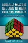 David Goldman - Guida Alla Soluzione Del Cubo Di Rubik Collezione Completa