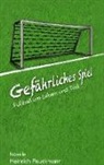 Heinrich Peuckmann - Gefährliches Spiel