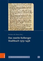 Dietrich W. Poeck, Dietric W Poeck, Dietrich W Poeck - Das zweite Kolberger Stadtbuch 1373-1436
