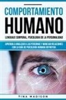 Tina Madison - Comportamiento humano, Lenguaje corporal, Psicología de la Personalidad
