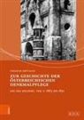 Theodor Brückler, Bundesdenkmalam Wien z Hd Frau Martha Ofner, Bundesdenkmalamt Wien z Hd Frau Martha Ofner - Zur Geschichte der österreichischen Denkmalpflege