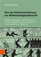 Andreas Weigl - Von der Existenzsicherung zur Wohlstandsgesellschaft